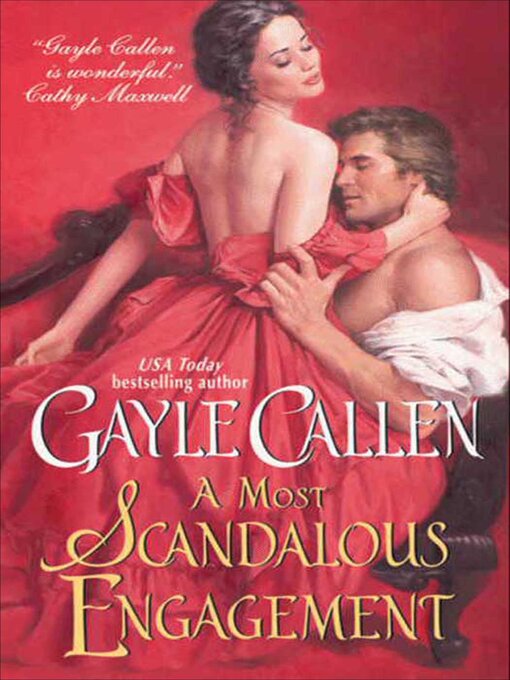 Title details for A Most Scandalous Engagement by Gayle Callen - Wait list